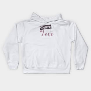 Share the Love Valentine Kids Hoodie